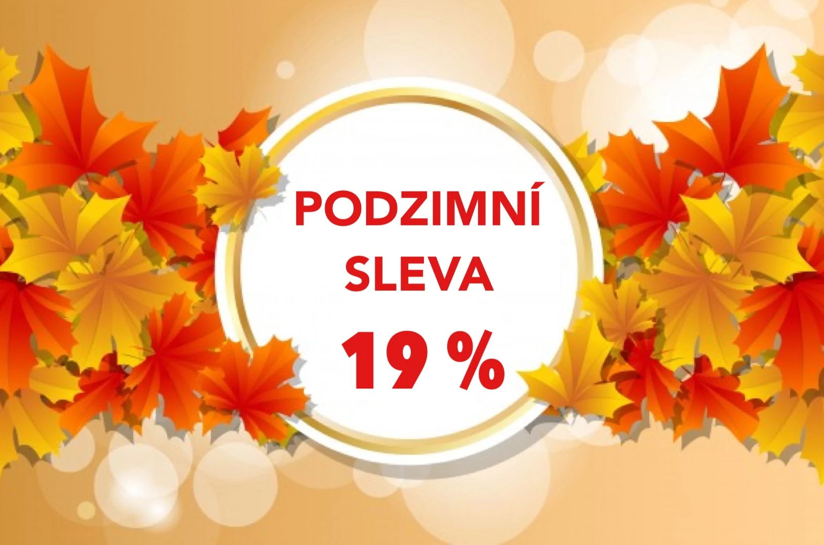 Mimořádná podzimní sleva 19 %! Platí v Praze i Brně na všechna ošetření.